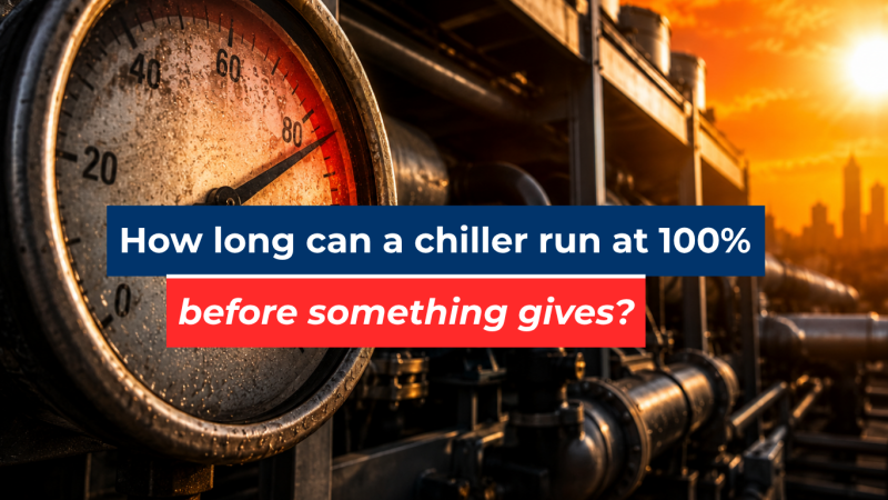 What Happens When Chillers Run at 100% for Weeks